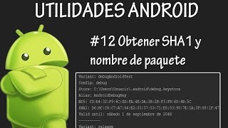 Android Studio - Como conseguir el SHA1 y nombre de paquete