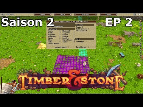 Timber and Stone S2E02 premier nouveau settler - Gameplay (No Commentary)