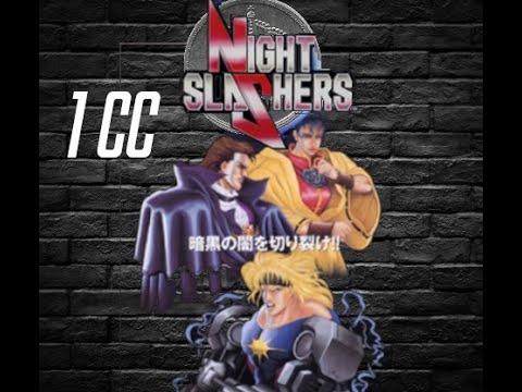 🕹👾 Night Slashers 1cc 3 Players gameplay playthrough longplay Only Play No coment 🕹👾