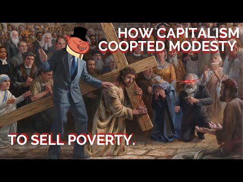 How Capitalism sells poverty as modesty & why equality isn't a practical goal.