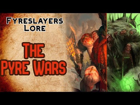 The Pyre Wars - Fyreslayer Lore