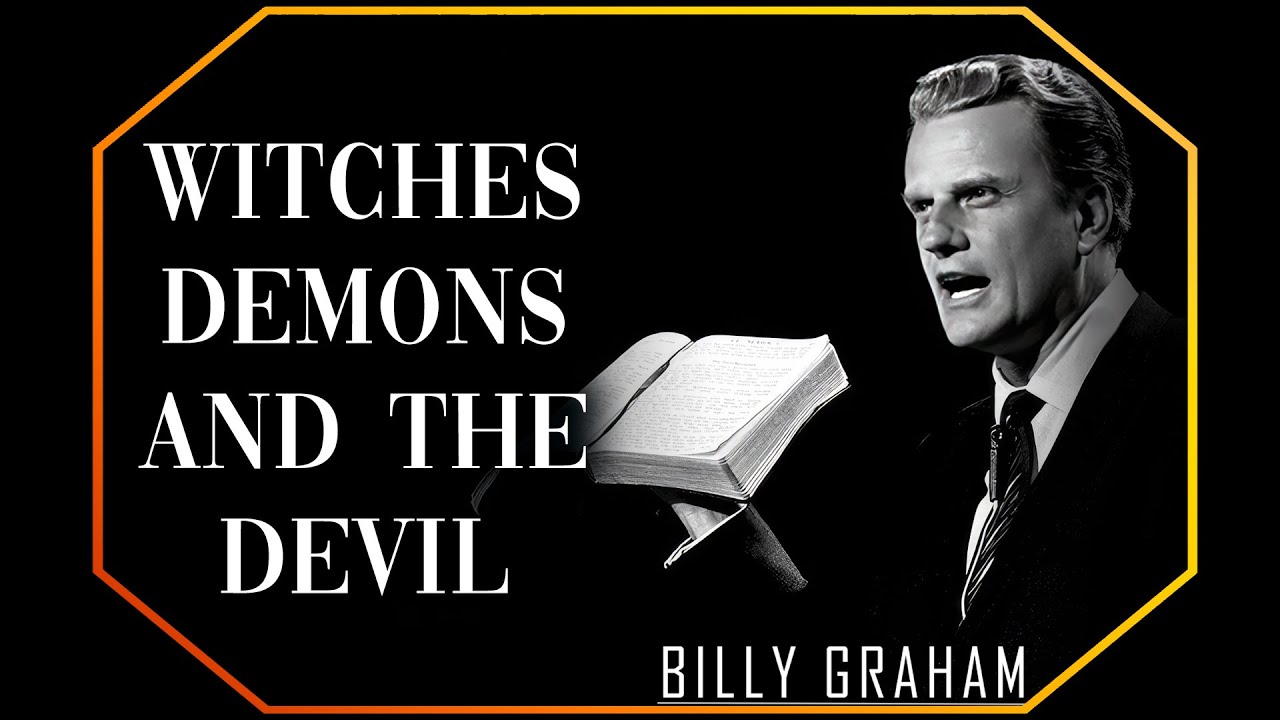 Witches Demons and the devil | Billy Graham Sermon #BillyGraham #Gospel #Jesus #Christ
