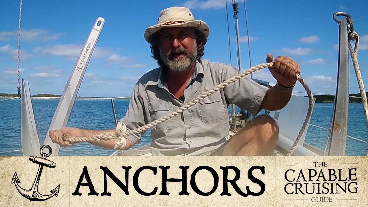 Boat ANCHORS 101: How to Choose [Capable Cruising Guides]
