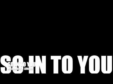 MELLOWBOY - SO IN TO YOU FT LUNATIK (ROUGH)