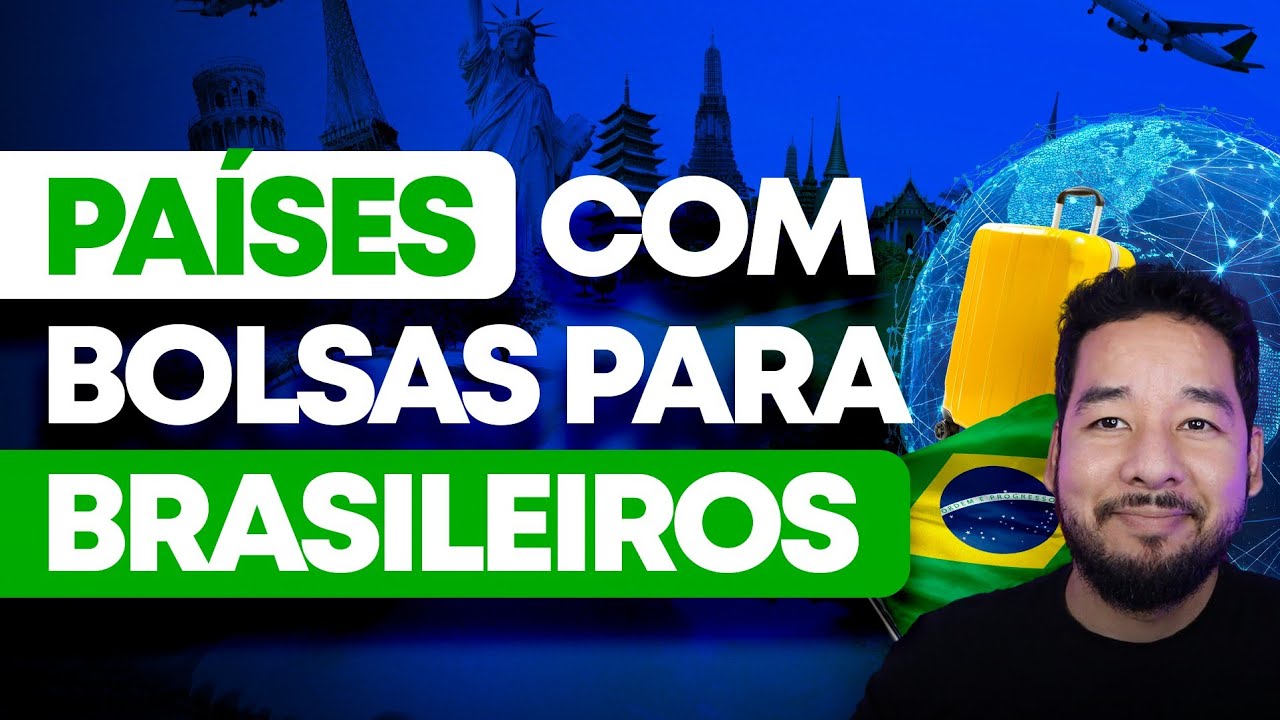 ONDE ENCONTRAR BOLSAS DE ESTUDOS NO EXTERIOR? (LISTA DOS MELHORES PAÍSES)