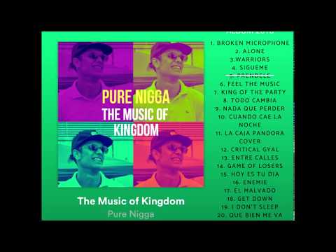 PURE NIGGA - THE MUSIC OF KINGDOM (New Album 2018)