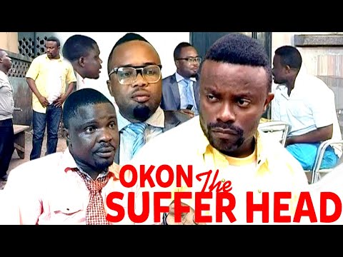 OKON THE SUFFER HEAD [TRENDING NOLLYWOOD MOVIES] - OKON COMEDY MOVIE