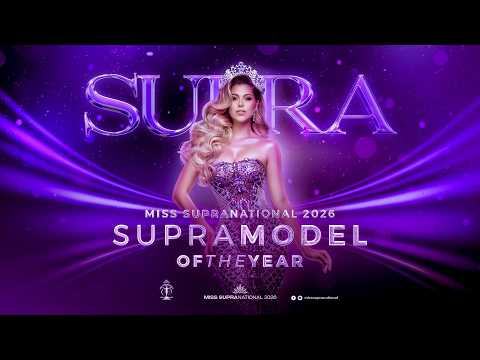 ⚡SUPRA MODEL OF THE YEAR. LIVE. MISS SUPRANATIONAL 2026 EXPERIENCE