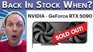 When Will RTX 5090 & 5080 Be Back In Stock?