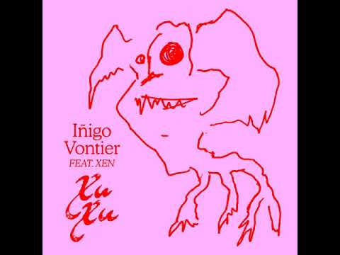 Iñigo Vontier feat. Xen - Xu Xu