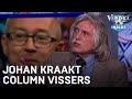 Johan kraakt column Willem Vissers: 'Klinkklare onzin!' | VERONICA INSIDE