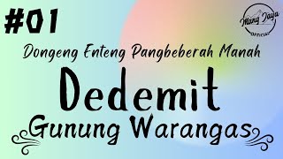 Download lagu DEDEMIT GUNUNG WARANGAS 01, Dongeng Enteng Mang Jaya, Carita Sunda @MangJaya mp3