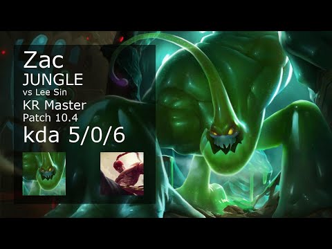 Zac Jungle vs Lee Sin - KR Master 5/0/6 Patch 10.4 Gameplay // [롤] 자크 vs 리 신 정글 5/0/6
