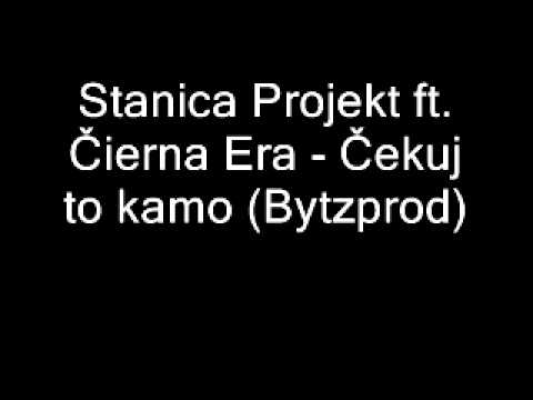 Stanica projekt ft. Čierna Era - čekuj to kamo (Bytzprod)