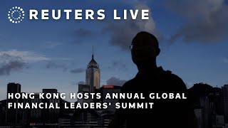 LIVE: Hong Kong hosts annual global financial leaders' summit | REUTERS
