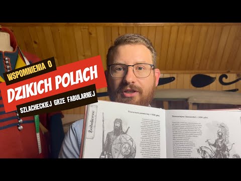 Wspomnienia o Dzikich Polach - Szlacheckim RPG / Memories of the Dzikie Pola - Noble RPG