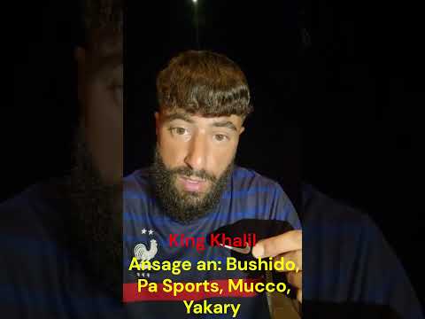 KingKhalil Ansage an Bushido, Pa Sports, Mucco, Yakary #shortvideo