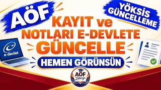 AÖF Kayıt ve Not Bilgileri Edevlete Nasıl Yüklenir? YÖKSİS güncelleme