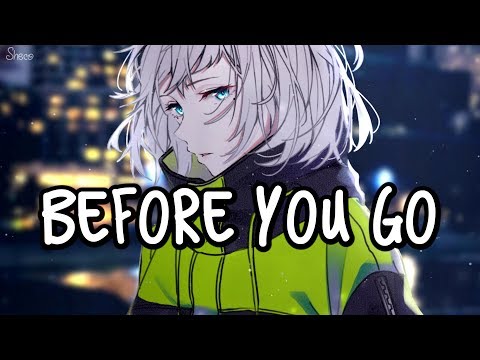 「Nightcore」→ Before You Go ♪ (Female Cover) LYRICS ✔︎