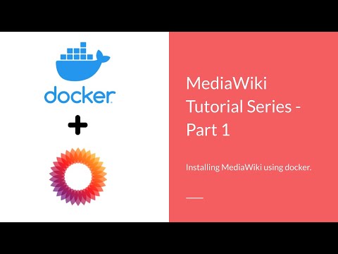 Installing #MediaWiki using #docker | MediaWiki Tutorial Series Part 1