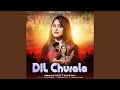Dil Churala Feat Remish Kumar