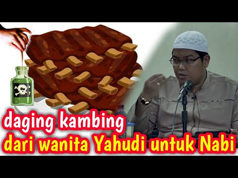 Nabi Wafat sebab Diracun pada Perang Khaibar (tahun 7 Hijriah) | Dr. Firanda Andirja