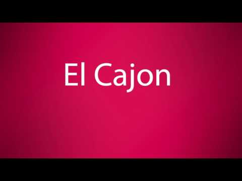 How to pronounce El Cajon