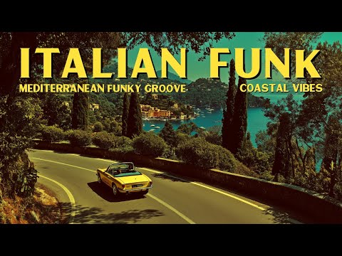 Portofino Drive ☀️ Italian Funk & Coastal Grooves - 70s Mediterranean Summer Music