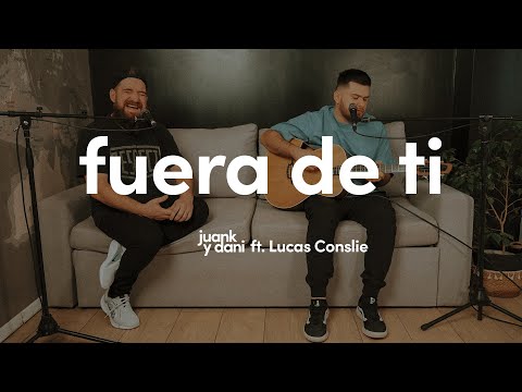 fuera de ti [REAL] – Juank y Dani ft. @LucasConslieOficial