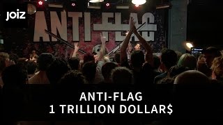 Anti-Flag - One Trillion Dollar$ (Live at joiz)