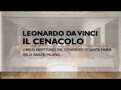 Leonardo da Vinci - Il Cenacolo
