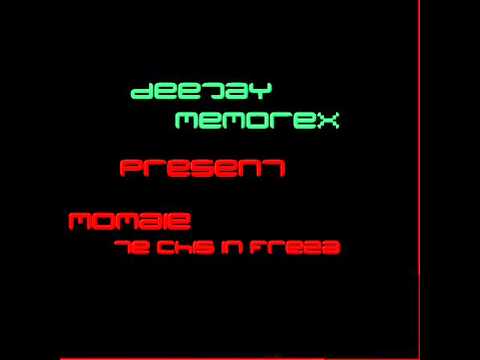 Dj MeMoReX vs Momaie - Te chis in freza