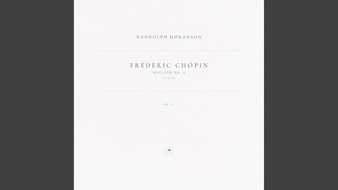 Ballade No. 4 in F Minor, Op. 52