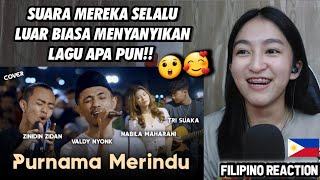 Download lagu WOAH!! PURNAMA MERINDU COVER VALDY NYONK, TRI SUAKA, ZINIDIN ZIDAN & NABILA!! FILIPINO REACTION🇵🇭 mp3