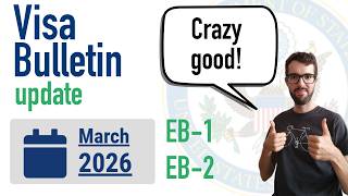 Visa Bulletin March 2026 - Movement forward!