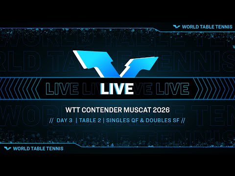 LIVE! | T1 | Day 3 | WTT Contender Muscat 2026 | Singles Semifinals & Mixed Doubles Finals