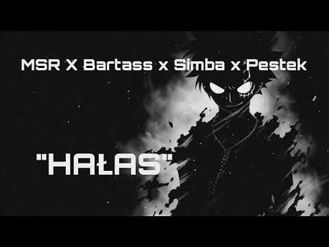 MSR X BARTASS X SIMBA X PESTEK - HAŁAS