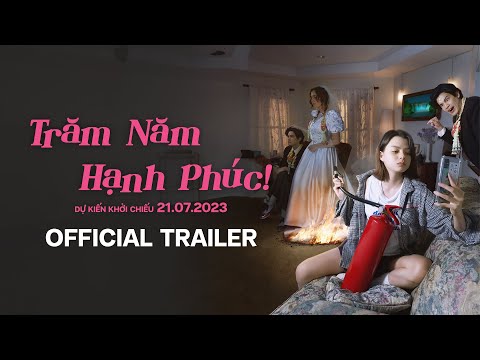 Trailer TRĂM NĂM HẠNH PHÚC!