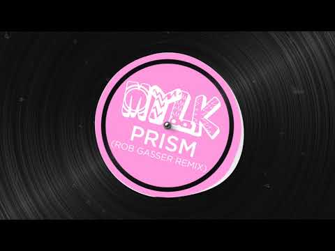 MYLK - Prism (Rob Gasser Remix)