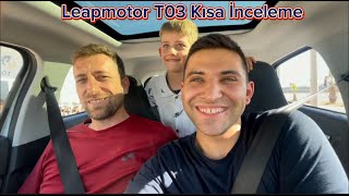 Leapmotor T03 Kullanıcı Deneyimi | 150.000Km Olan Elektrikli Araç Alınır Mı?