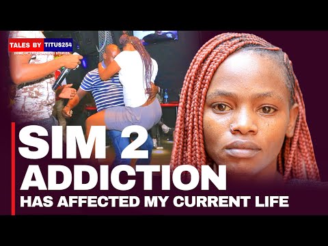  Nigerians at Kasarani introduced Me to Sim 2 while still in High school,it's now affecting my life