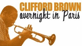 Best of Clifford Brown In Paris