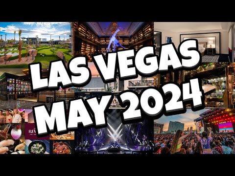 What's NEW in Las Vegas for MAY 2024! ????