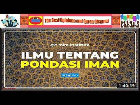 Ustadz Adi Hidayat  :  Ilmu Tentang Pondasi Iman ( Aqidah Eps  37 )