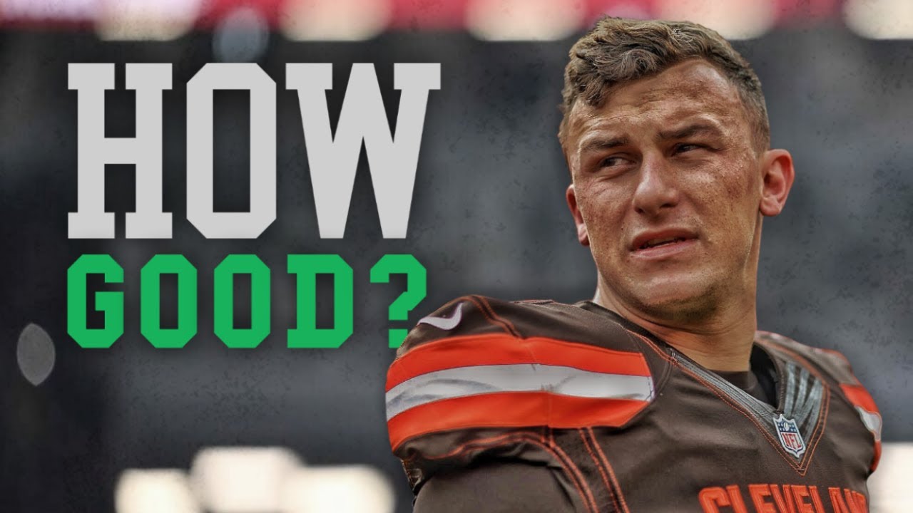 How Good Was Johnny Manziel Actually?