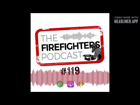 The Firefighters' Podcast - #119 Surviving Highrise Fires & Thriving in the Fire Service - John...