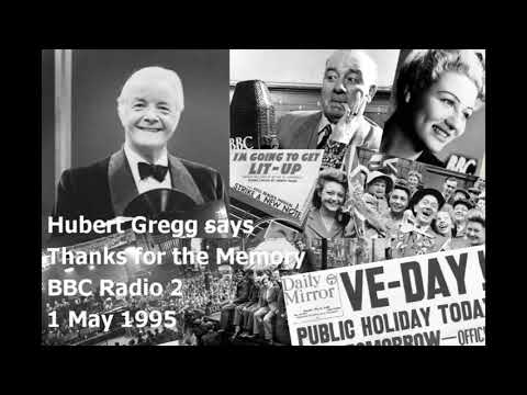 Hubert Gregg says Thanks for the Memory - 1 May 1995