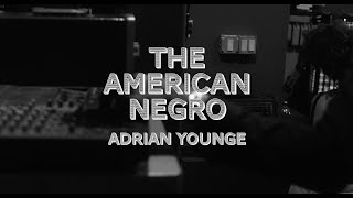 The Making of Adrian Younge's "The American Negro"