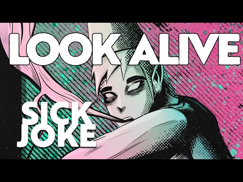 Sick Joke - LOOK ALIVE