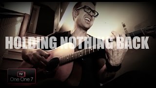 Ryan Stevenson - Holding Nothing Back | ONE ONE 7 TV